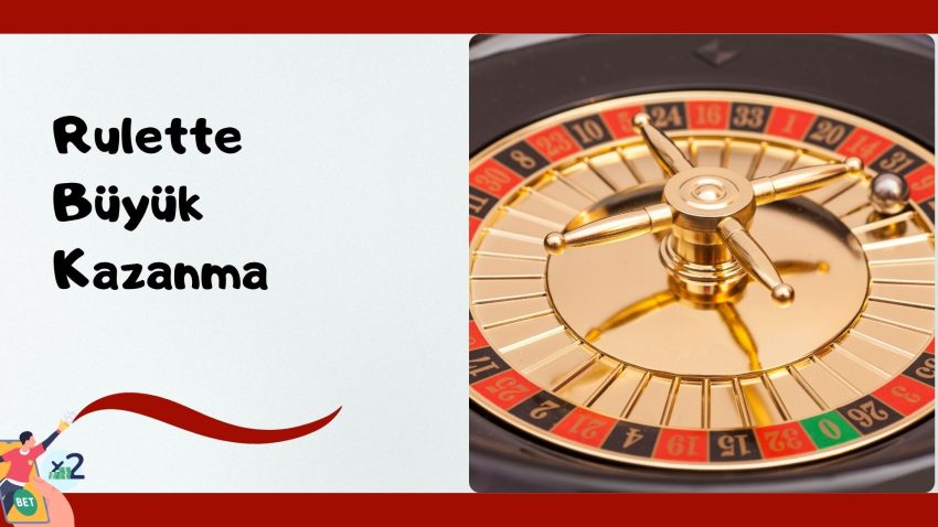 Rulette Büyük Kazanma